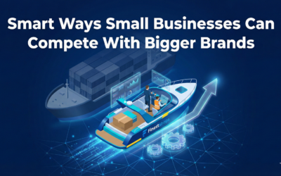 Smart Ways Small Businesses Can Compete With Bigger Brands